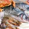 Fischwochen